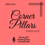 Corner Pillars Podcast
